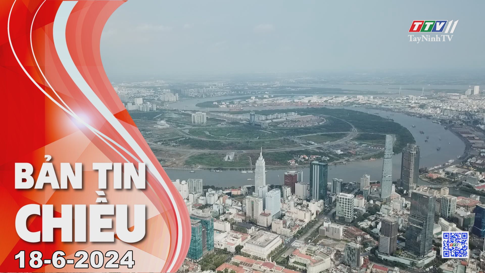 Bản tin chiều 18-6-2024 | Tin tức hôm nay | TayNinhTV